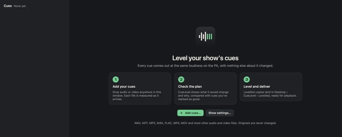 CueLevel's start screen: add your cues, check the plan, level and deliver.
